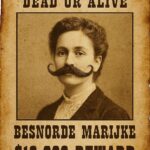 Dead or alive poster uit het wilde westen, besnorde Marijke